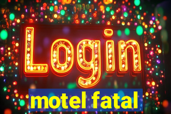 motel fatal